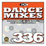 DMC Dance Mixes 336: Commercial Club Tracks & Dance Remixes (Strictly DJ Only)