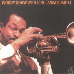 Woody Shaw With Tone Jansa Quartet (reissue)