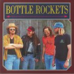 Bottle Rockets (30th Anniversary Edition)