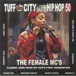 50 Years Of Hip Hop: The Female MC's