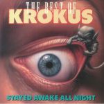 Stayed Awake All Night/The Best Of Krokus (reissue)