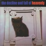 The Decline & Fall Of Heavenly (reissue)