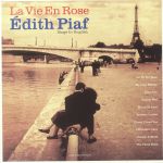 La Vie En Rose: Edith Piaf Sings In English