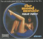 The Mood Mosaic 11 - Feelin Funky