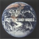 Earth To The Dandy Warhols (reissue)