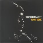 Tony Kofi Quartet Plays Monk: All Is Know