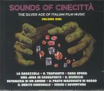 Sounds Of Cinecitta: The Silver Age Of The Italian Film Music Volume One