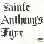 Sainte Anthony's Fyre (reissue)