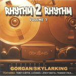 Rhythm 2 Rhythm Volume 7: Gorgan/Skylarking