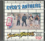 Cyco's Anthems