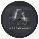 In The Dark Again 12