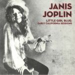 Little Girl Blue: Early California Sessions