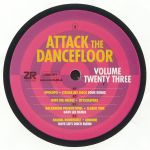 Attack The Dancefloor Volume Twenty Three (feat Fouk & Dave Lee remixes)