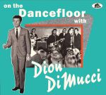 On The Dancefloor with Dion Dimucci