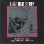 Science For The Satanic Citizen (reissue)