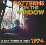 Patterns On The Window: The British Progressive Pop Sounds Of 1974