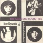 Boom! Dynamite (An Introduction To The Courettes)