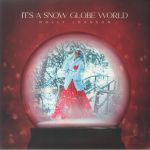 It's A Snow Globe World