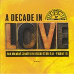 A Decade In Love: Sun Records Curated By Record Store Day Volume 10