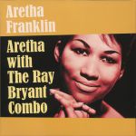 Aretha With The Ray Bryant Combo (reissue)