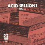 Acid Sessions Vol 1