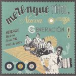 Merengue Tipico: Nueva Generacion!: Merengue Bravo From The 1960's & 1970's