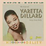 The Essential Varetta Dillard: Easy, Easy Baby