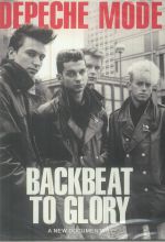 Depeche Mode - Backbeat To Glory