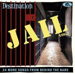 Destination Jail Volume 2