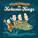 Gone Fishing With The Kokomo Kings