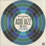 Acid Jazz (Not Jazz): We've Got A Funky Beat