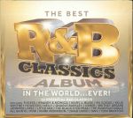 The Best R&B Classics Album In The World Ever!