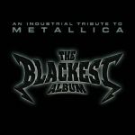 The Blackest Album: An Industrial Tribute To Metallica
