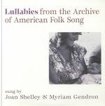 Lullabies From The Archive Of American Folk Song