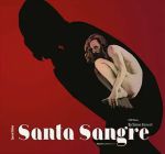 Santa Sangre (Soundtrack) (Deluxe Extended Edition)