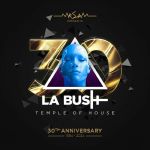 La Bush 30 Years