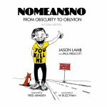 Nomeansno: From Obscurity To Oblivion: An Oral History