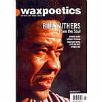 Wax Poetics (April/May 2006 - feat Bill Withers, Herbie Mann, Detroit Techno, Brazilian Soul, Cut Chemist, Studio One)
