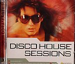 Disco House Sessions