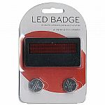 LED Badge (red) (displays up to 512 characters, scrolling LED's, can store up to 6 messages, adjustable speed, easy pin attachment, battery included (CR-2032))