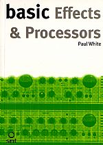 Basic Effects & Processors (paperback)