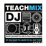 Teach Yourself How To Mix Vinyl In Six Easy Stages