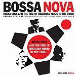 Bossa Nova: Original Cover Art Compiled By Gilles Peterson & Stuart Baker: Bossa Nova & The Rise Of Brazilian Music In The 1960s