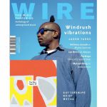 Wire Magazine: November 2018 Issue #417 + The Wire Tapper 48 Unmixed CD