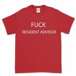 Fuck Resident Advisor T-shirt (extra extra large)