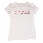 7 Days Entertainment Womens Make Techno Detroit T-shirt (large, white)