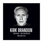 Kirk Brandon: Confessions Lyrics & Nostalgia by Iman Kakai-Lazell
