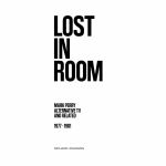 Lost In Room: Mark Perry Alternative TV & Related 1977 - 1981 by Richard Johnson