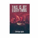 This Is My Everything by Christian Spath