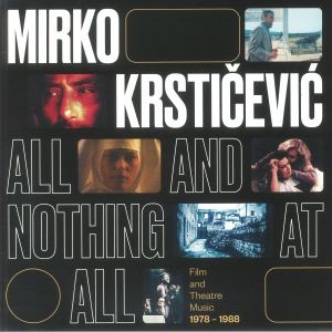 All & Nothing At All:Film & Theatre Music 1978-1988